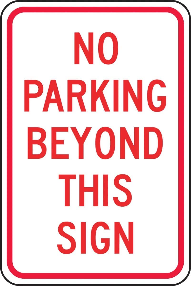 AccuformNMC FRP125RA Traffic Sign, No Parking Beyond This Sign, Engineer Grade Reflective Aluminum (.080), 18" H  x 12" W