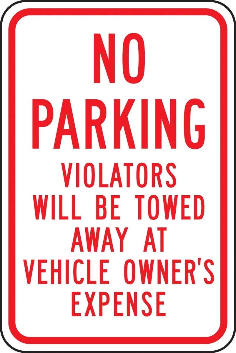 AccuformNMC FRP No Parking Traffic Sign, Violators Will Be Towed Away At Vehicle Owner's Expense