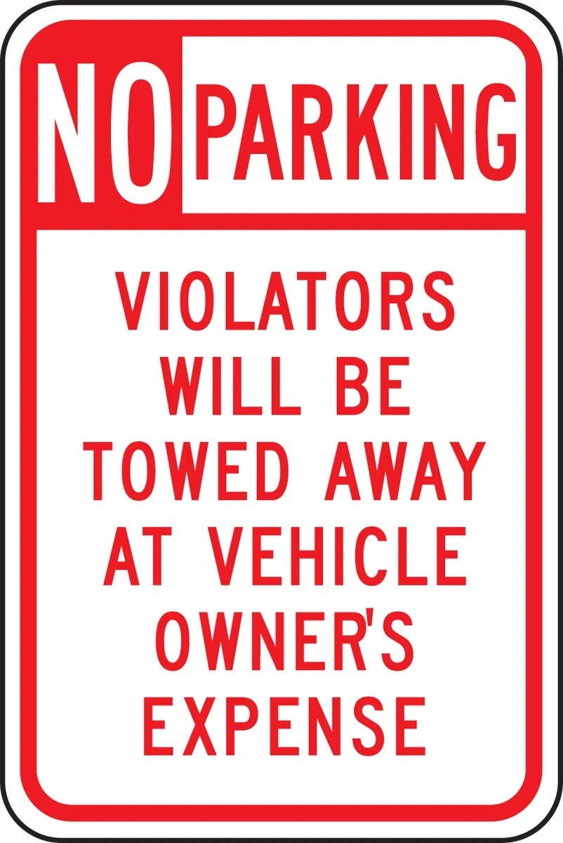 AccuformNMC FRP170RA No Parking Traffic Sign, Violators Will Be Towed Away At Vehicle Owner's Expense, 18" H x 12" W