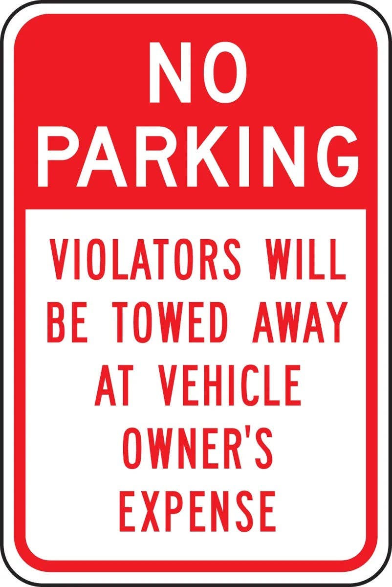 AccuformNMC FRP171RA No Parking Traffic Sign, Violators Will Be Towed Away At Vehicle Owner's Expense, 18" H x 12" W