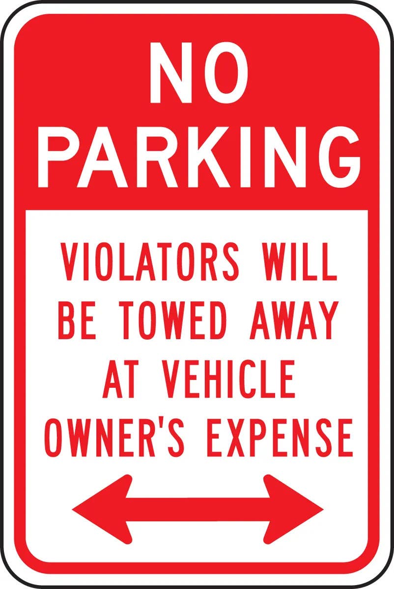 AccuformNMC FRP172RA No Parking Traffic Sign, Violators Will Be Towed Away At Vehicle Owner's Expense (Double Arrow)