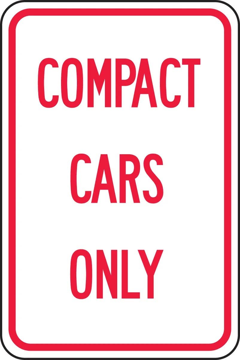 AccuformNMC FRP231RA Designated Parking Sign, Compact Cars Only, Engineer Grade Reflective Aluminum (.080)