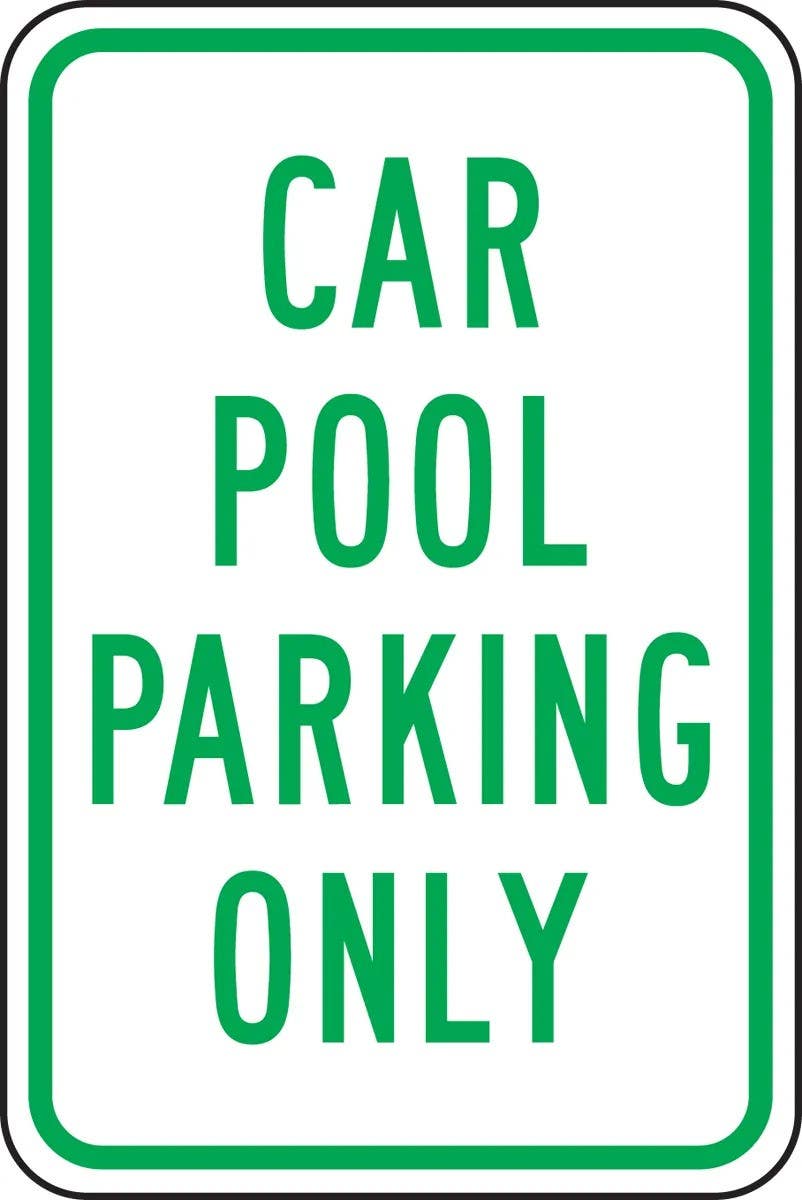 AccuformNMC FRP273RA Designated Parking Sign, Car Pool Parking Only, Engineer Grade Reflective Aluminum (.080)