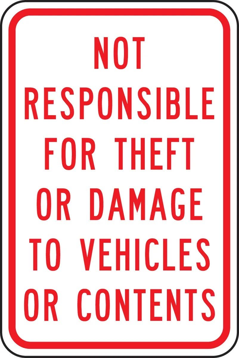 AccuformNMC FRP284RA Traffic Sign, Not Responsible For Theft Or Damage To Vehicles Or Contents, 18" H  x 12" W