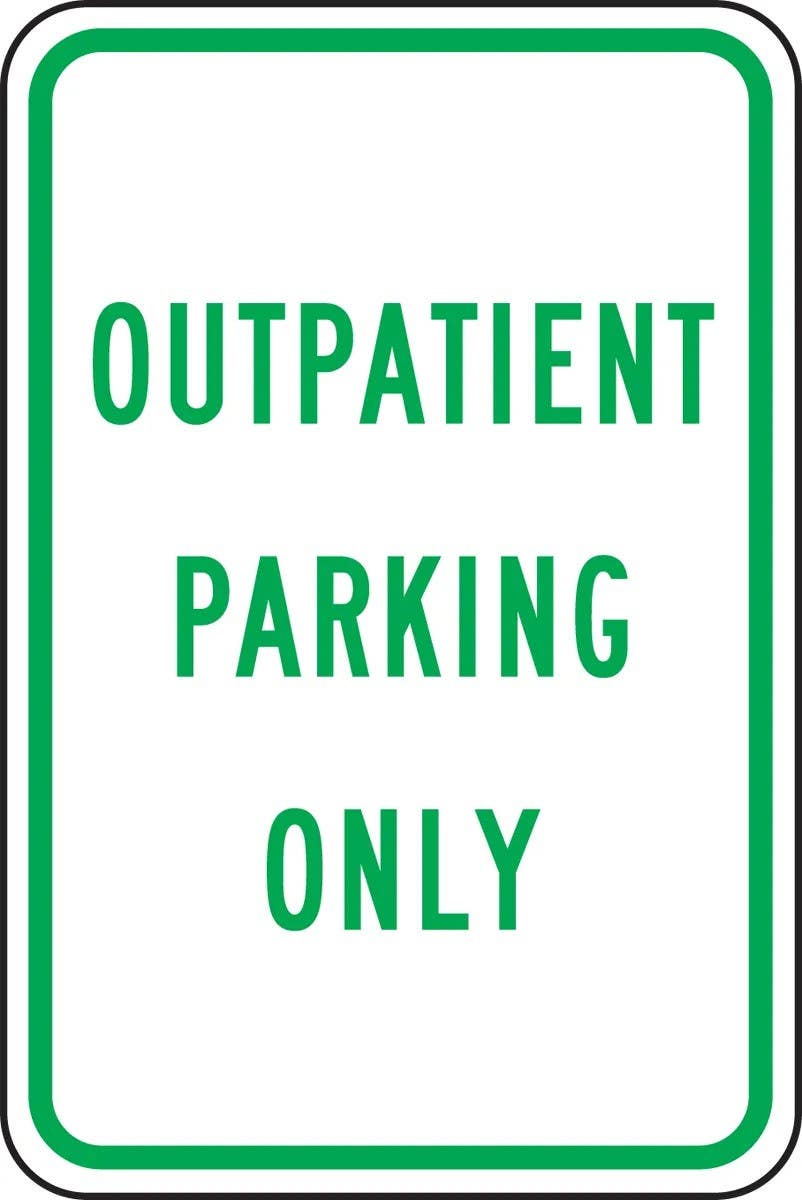 AccuformNMC FRP312RA Traffic Sign, Outpatient Parking Only, Engineer Grade Reflective Aluminum (.080), 18" H  x 12" W