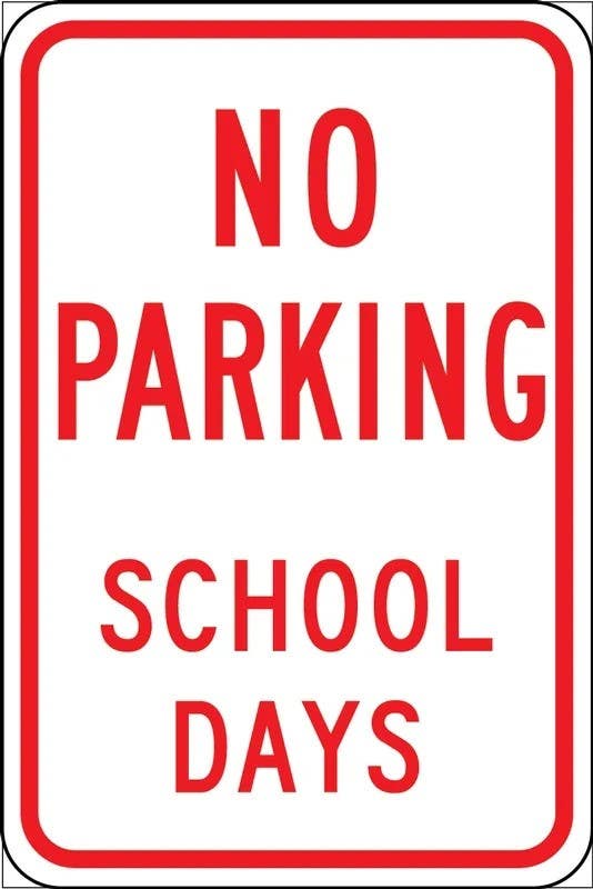 AccuformNMC FRP321RA No Parking Traffic Sign, School Days, Engineer-Grade Prismatic, 18" H  x 12" W