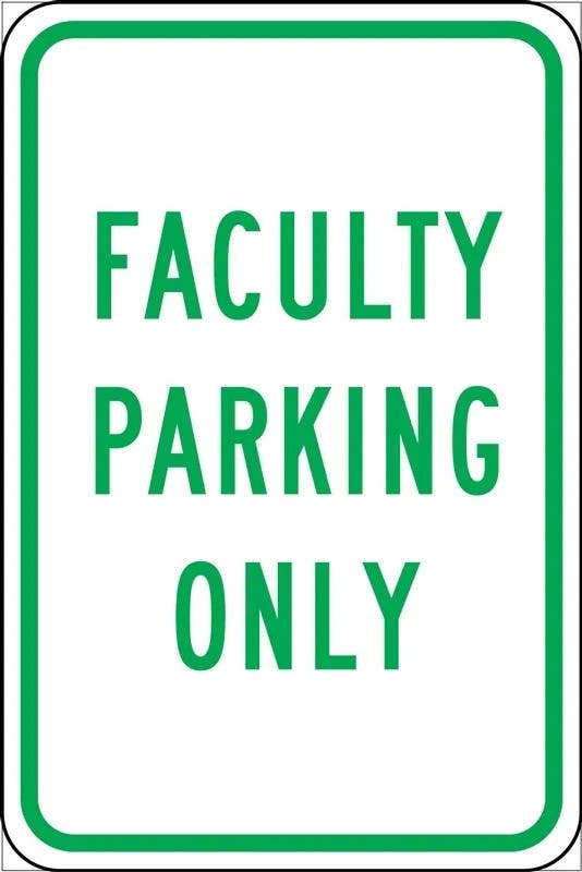 AccuformNMC FRP323RA Traffic Sign, Faculty Parking Only, Engineer-Grade Prismatic, 18" H  x 12" W