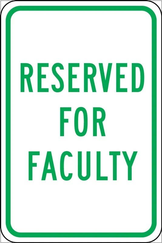 AccuformNMC FRP337RA Traffic Sign, Reserved For Faculty, Engineer-Grade Prismatic, 18" H  x 12" W