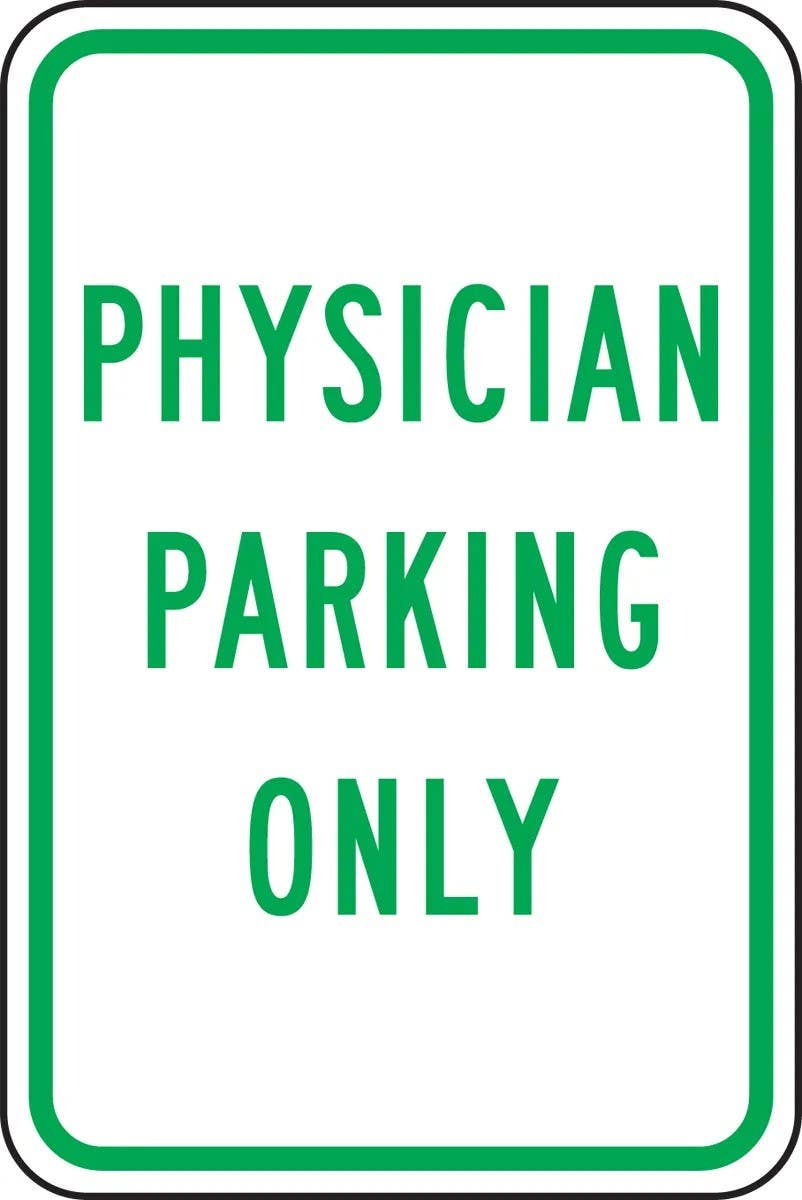 AccuformNMC FRP351RA Traffic Sign, Physician Parking Only, Engineer Grade Reflective Aluminum (.080), 18" H  x 12" W