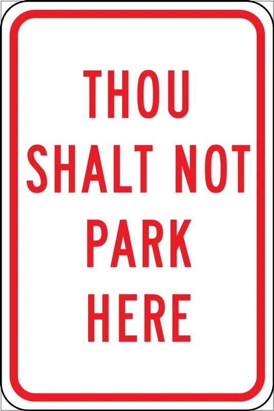 AccuformNMC FRP356RA Parking Sign, Thou Shalt Not Park Here, Engineer-Grade Prismatic, 18" H  x 12" W