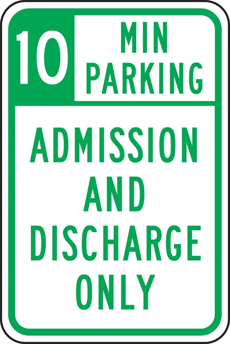 AccuformNMC FRP366RA 10 Min Parking Admission And Discharge Only Sign, Engineer-Grade Prismatic, 18" H  x 12" W
