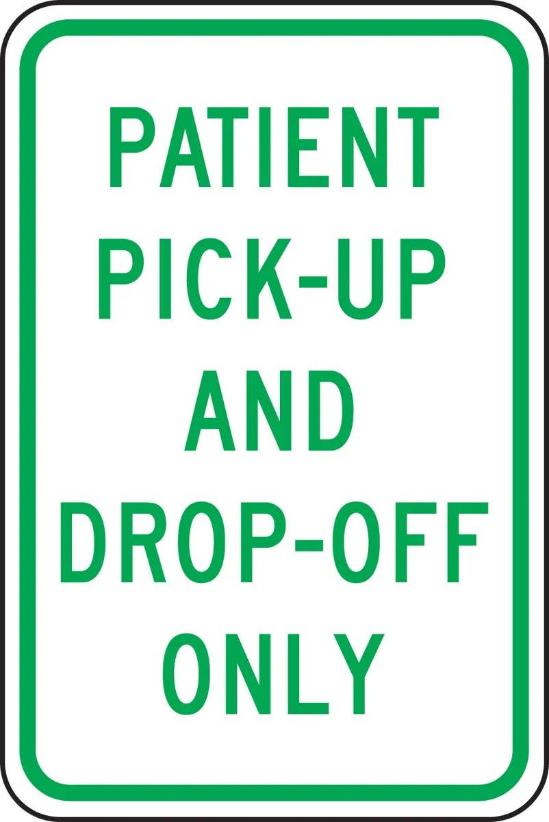 AccuformNMC FRP367RA Traffic Sign, Patient Pick-Up And Drop-Off Only, Engineer-Grade Prismatic, 18" H  x 12" W