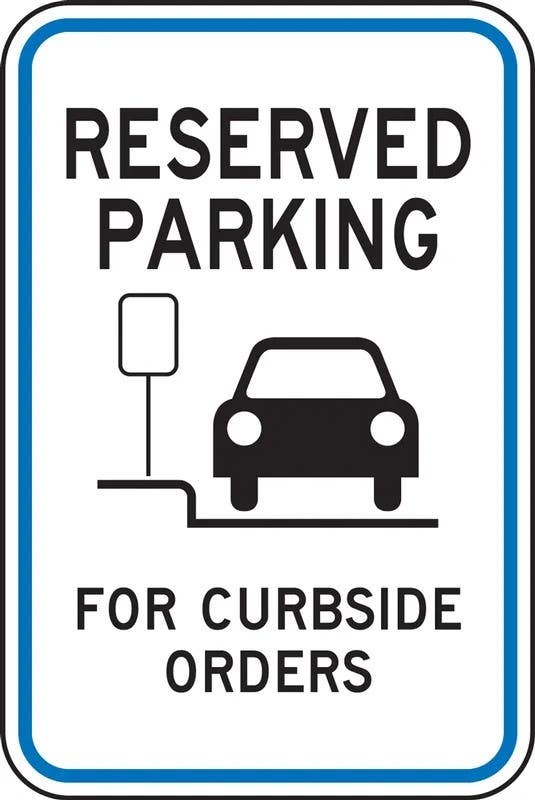 AccuformNMC FRP66 Parking Sign, Reserved Parking For Curbside Orders, Engineer Grade Reflective