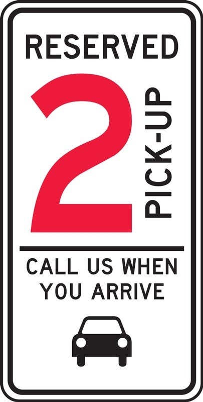 AccuformNMC FRP Traffic Sign, Reserved (1)(2)(3) Pick Up Call Us When You Arrive, Engineer Grade Reflective, 24" H x 12" W