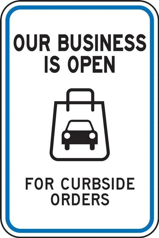AccuformNMC FRP67 Parking Sign, Our Business Is Open For Curbside Orders, Engineer Grade Reflective