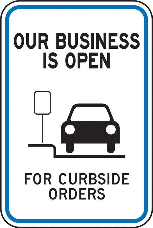 AccuformNMC FRP69 Parking Sign, Our Business Is Open For Curbside Orders, Engineer Grade Reflective