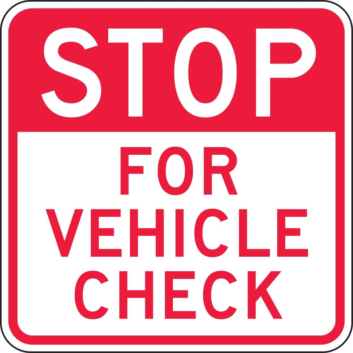 AccuformNMC FRR248 Facility Traffic Sign, Stop, For Vehicle Check, 24" x 24"