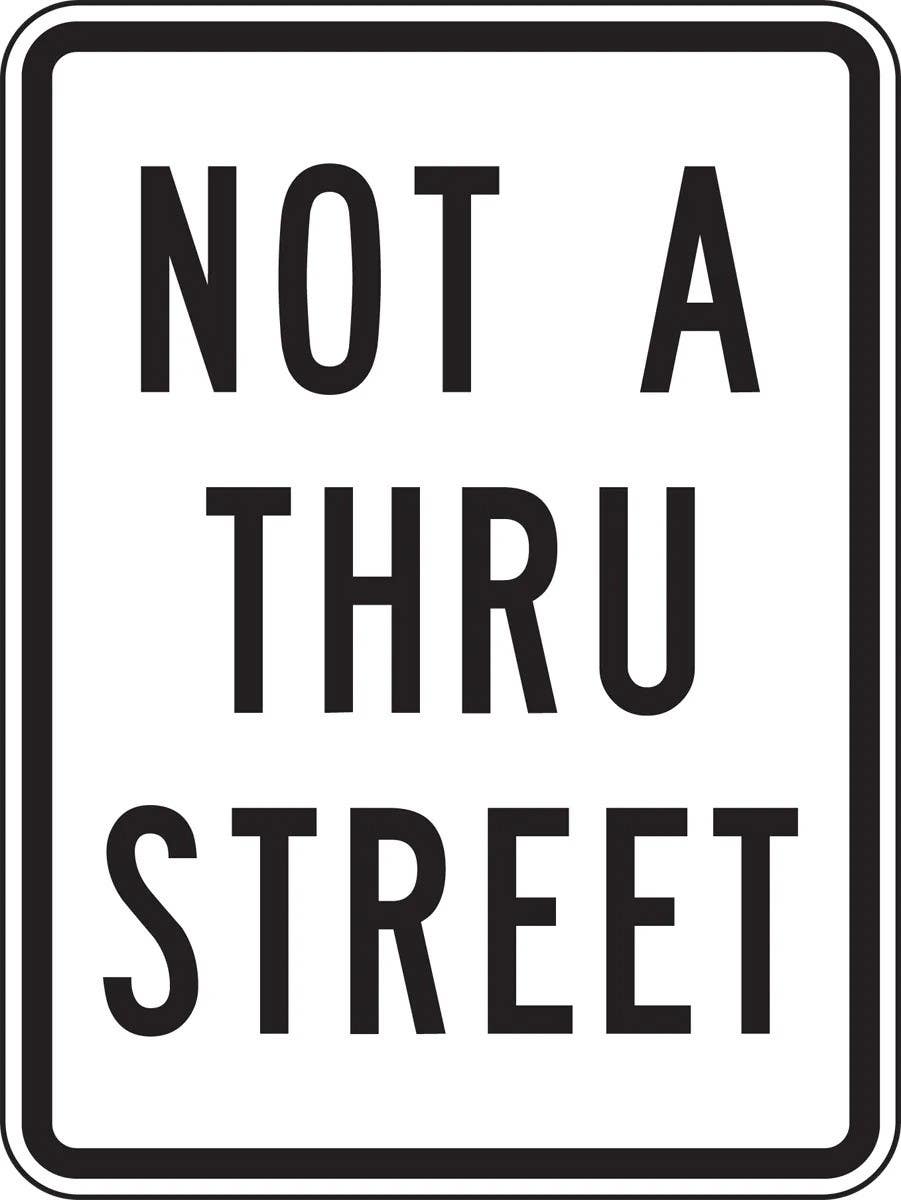 AccuformNMC FRR250 Traffic Sign, Not A Thru Street, 24" H x 18" W