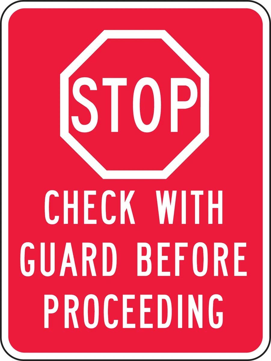 AccuformNMC FRR253 Facility Traffic Sign, Stop, Check With Guard Before Proceeding, 24" H x 18" W