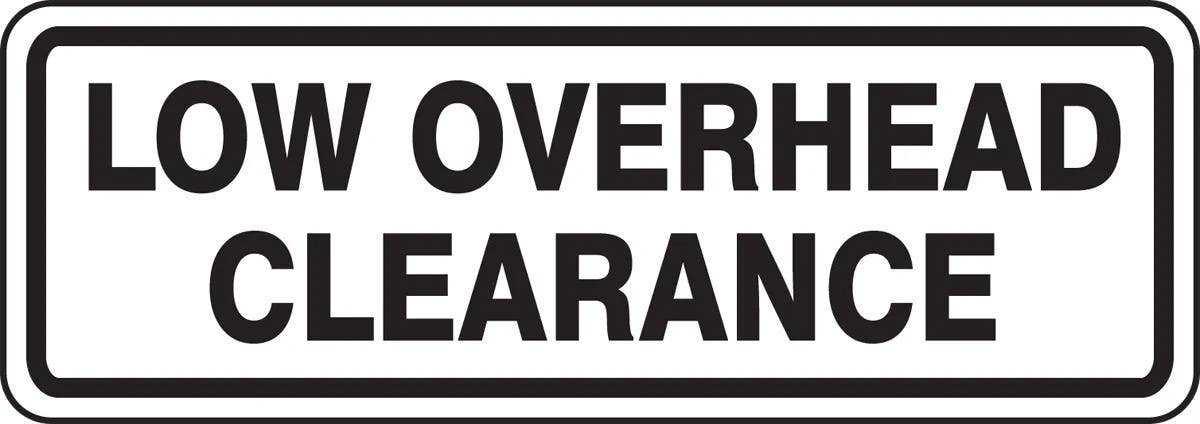 AccuformNMC FRR290 Facility Traffic Sign, Low Overhead Clearance, 7" H x 20" W