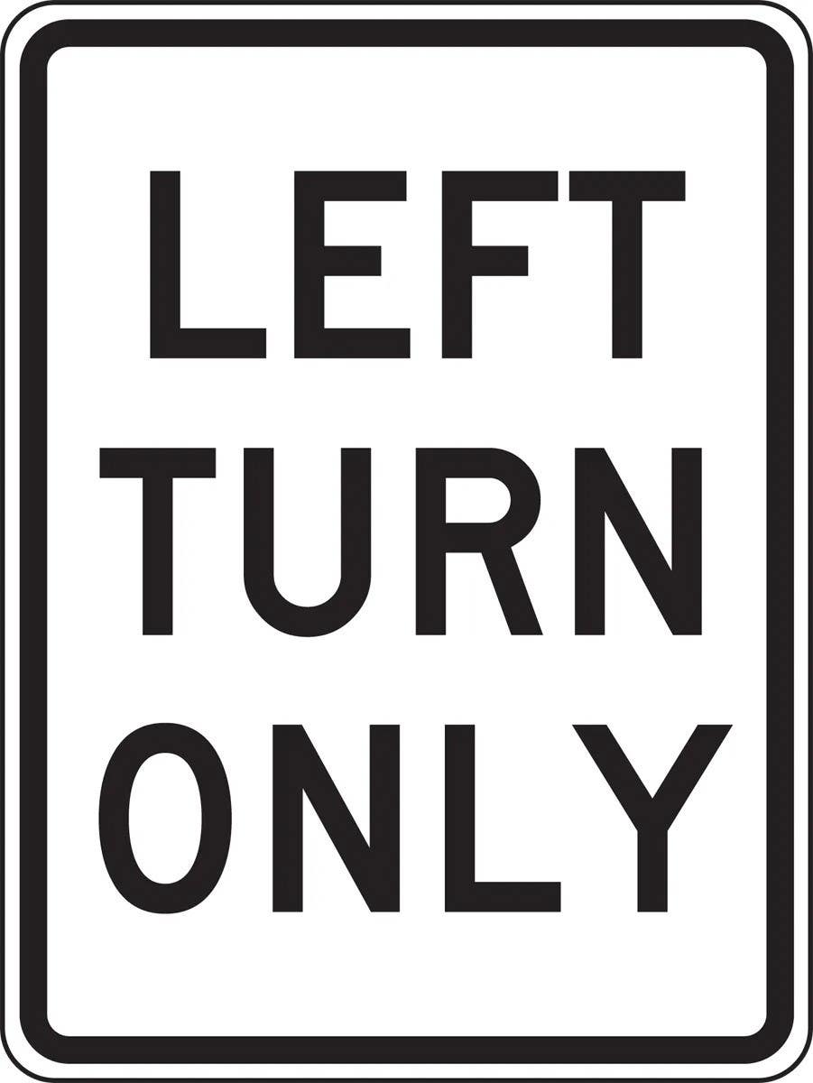 AccuformNMC FRR301 Traffic Sign, Left Turn Only, 24" H x 18" W