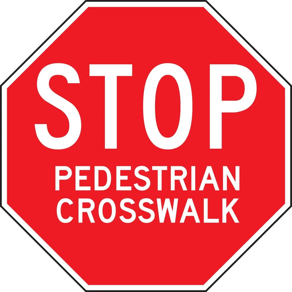 AccuformNMC FRR Stop Safety Sign, Pedestrian Crosswalk, Engineer Grade Reflective Aluminum (.080), Octagon