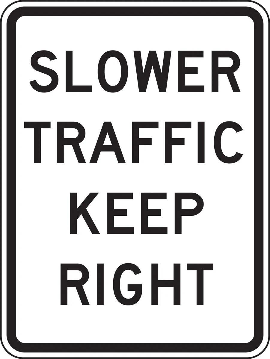 AccuformNMC FRR441 Lane Guidance Sign, Slower Traffic Keep Right, 24" H x 18" W