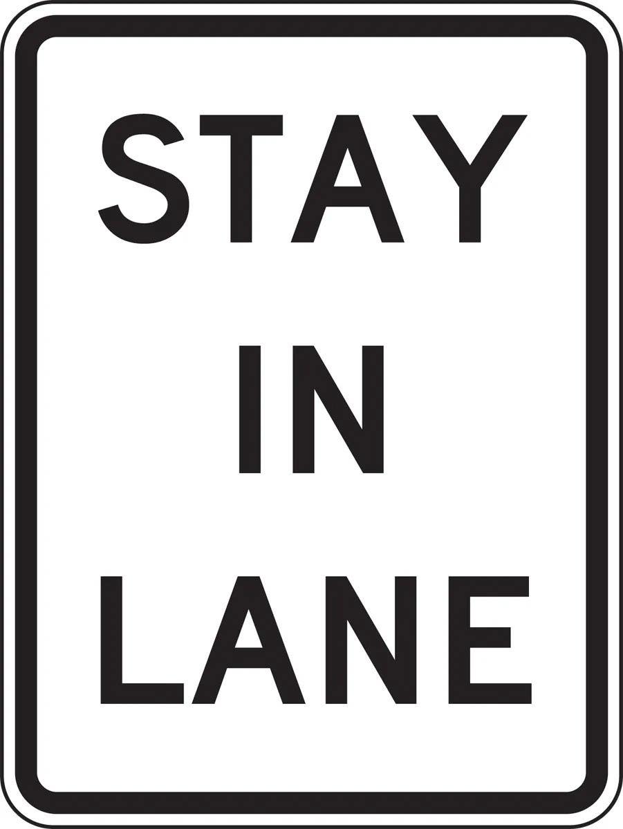 AccuformNMC FRR443 Lane Guidance Sign, Stay In Lane, 24" H x 18" W