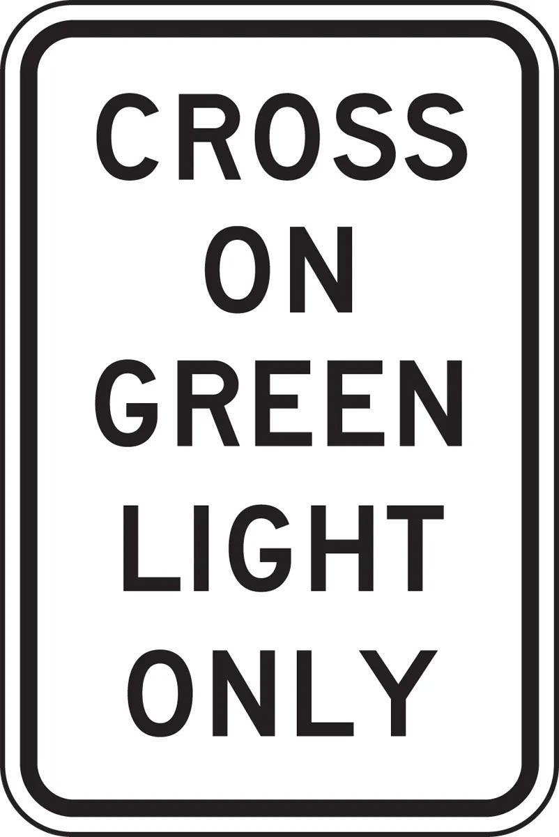 AccuformNMC FRR461 Bicycle & Pedestrian Sign, Cross On Green Light Only, 18" H x 12" W