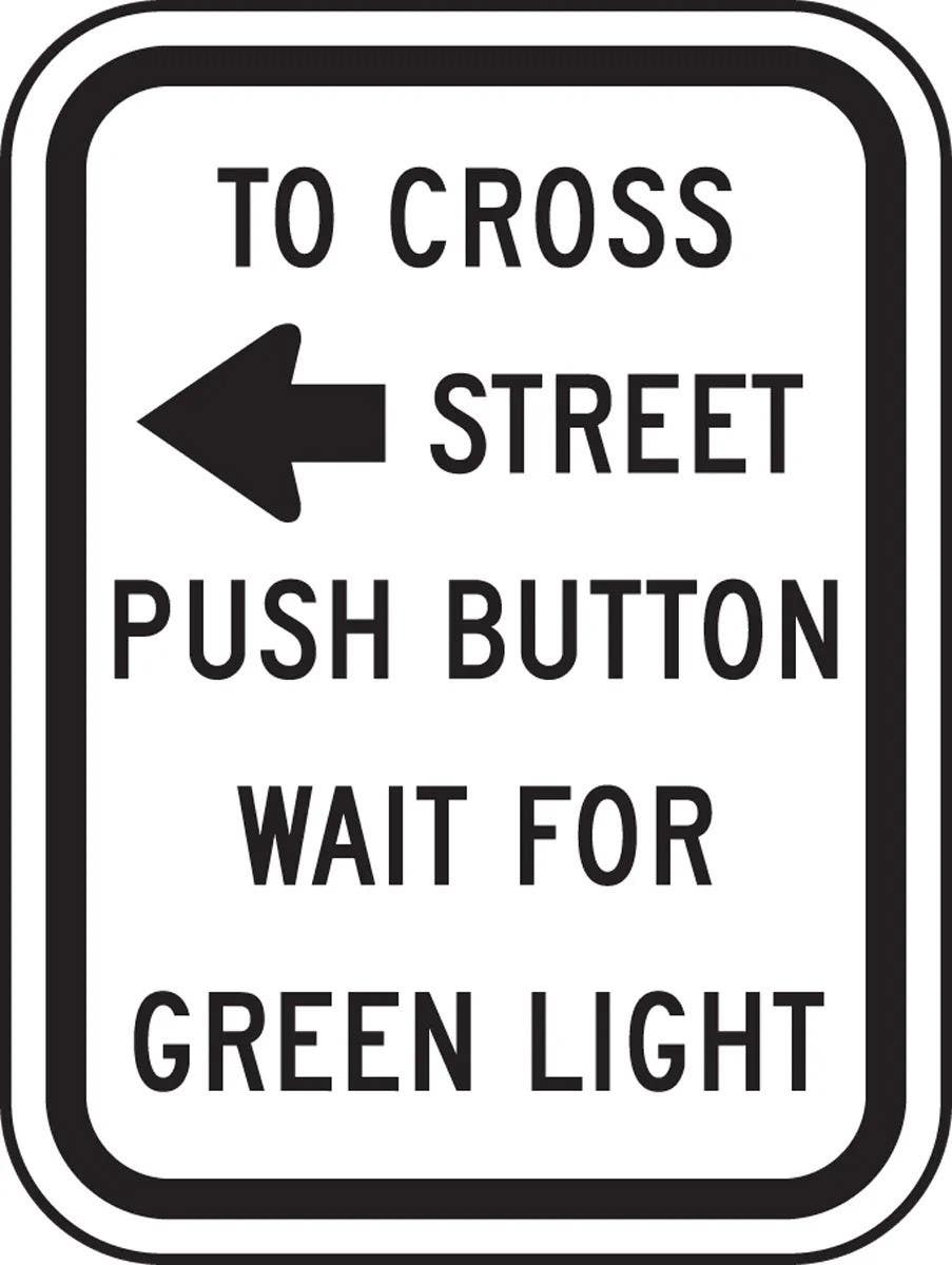 AccuformNMC FRR464 Bicycle & Pedestrian Sign, To Cross Street Push Button, Wait For Green Light, 12" H x 9" W