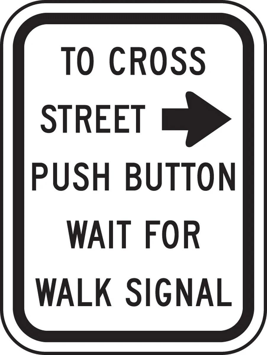 AccuformNMC FRR466 Bicycle & Pedestrian Sign, To Cross Street Push Button, Wait For Walk Signal, 12" H x 9" W