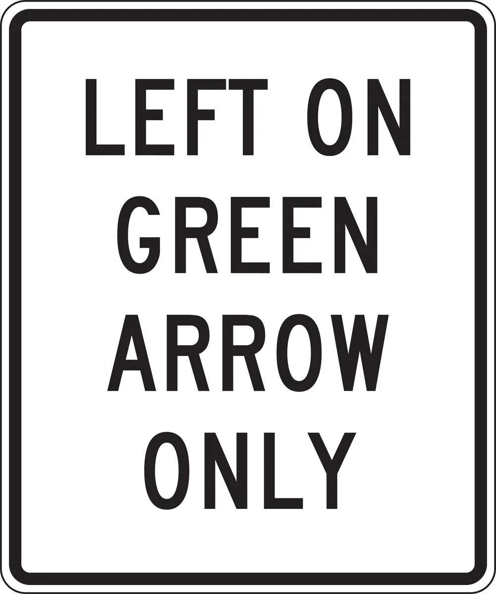 AccuformNMC FRR467 Intersection Sign, Left On Green Arrow Only, 36" H x 30" W