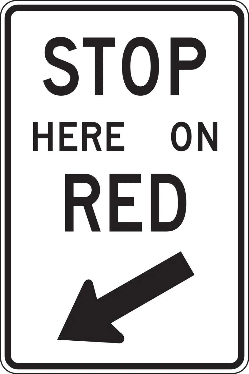 AccuformNMC FRR468 Intersection Sign, Stop Here On Red (Diagonal Arrow), 36" H x 24" W