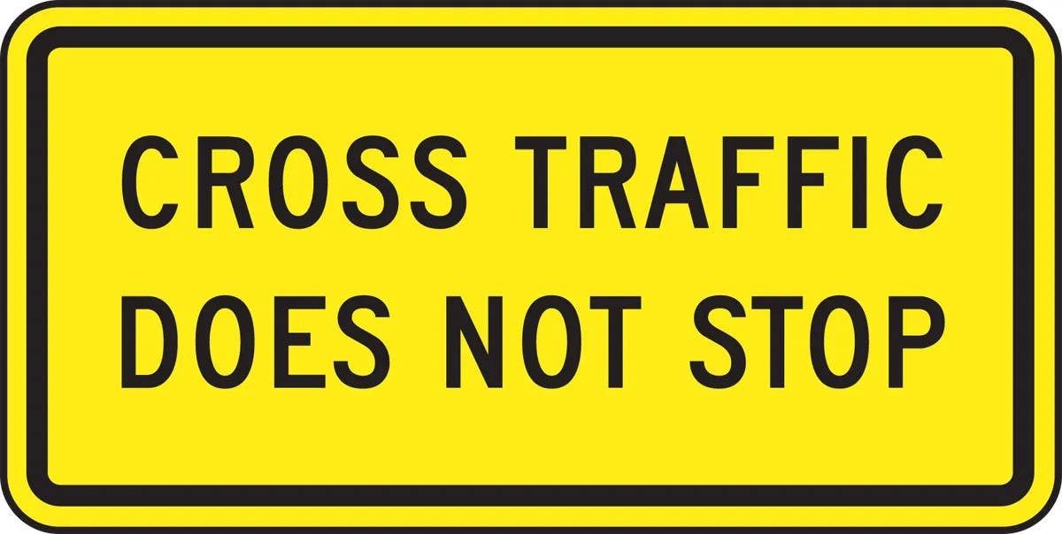 AccuformNMC FRR501 Intersection Warning Sign, Cross Traffic Does Not Stop, 12" H x 24" W