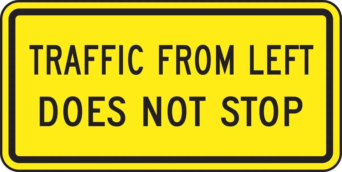AccuformNMC FRR50 Intersection Warning Sign, Traffic From Left Does Not Stop, 12" H x 24" W