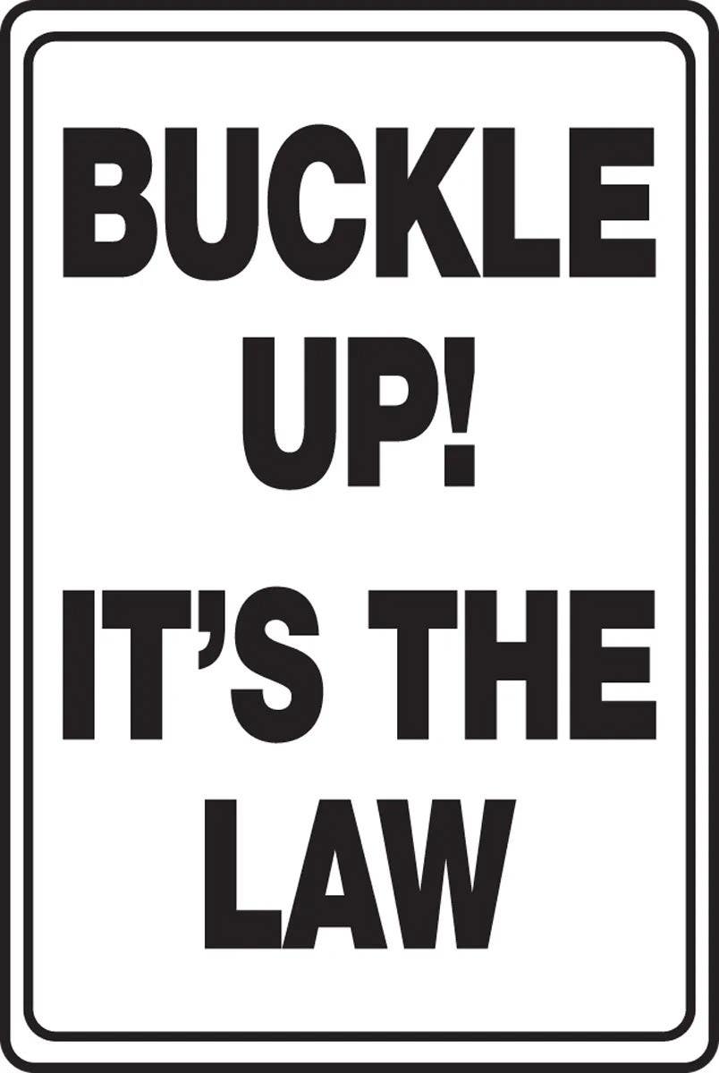 AccuformNMC FRR602 Safety Sign, Buckle Up, It's The Law, 18" H x 12" W