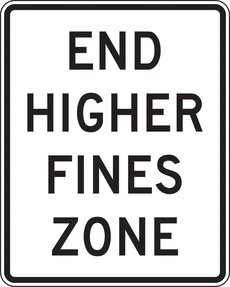 AccuformNMC FRR610 Speed Limit Sign, End Higher Fines Zone, 30" H x 24" W