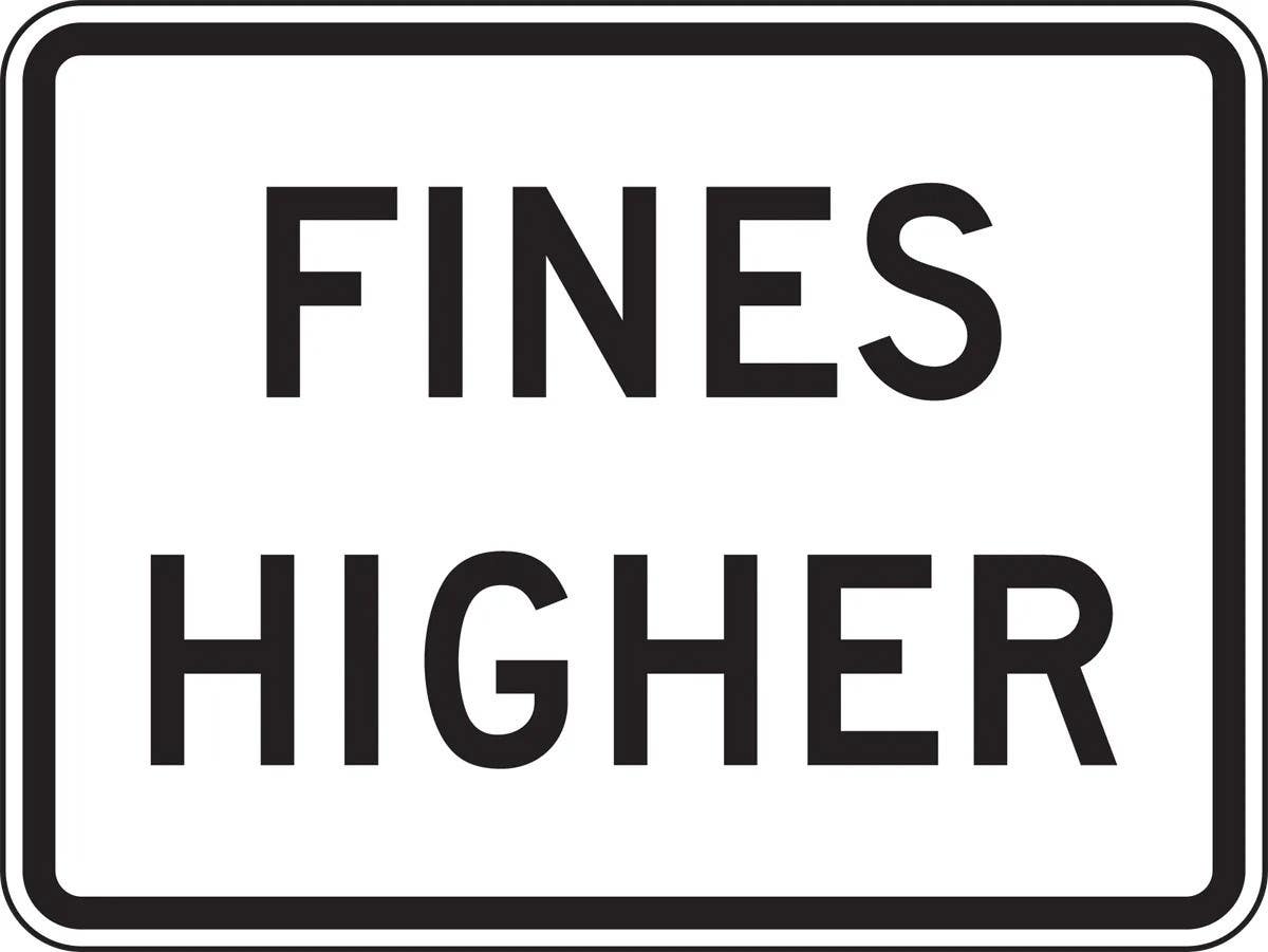 AccuformNMC FRR611 Speed Limit Sign, Fines Higher, 18" H x 24" W