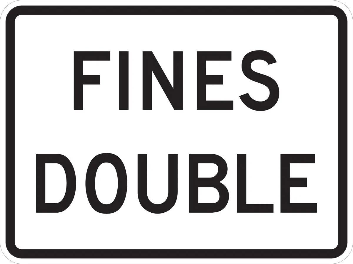 AccuformNMC FRR613 Speed Limit Sign, Fines Double, 18" H x 24" W
