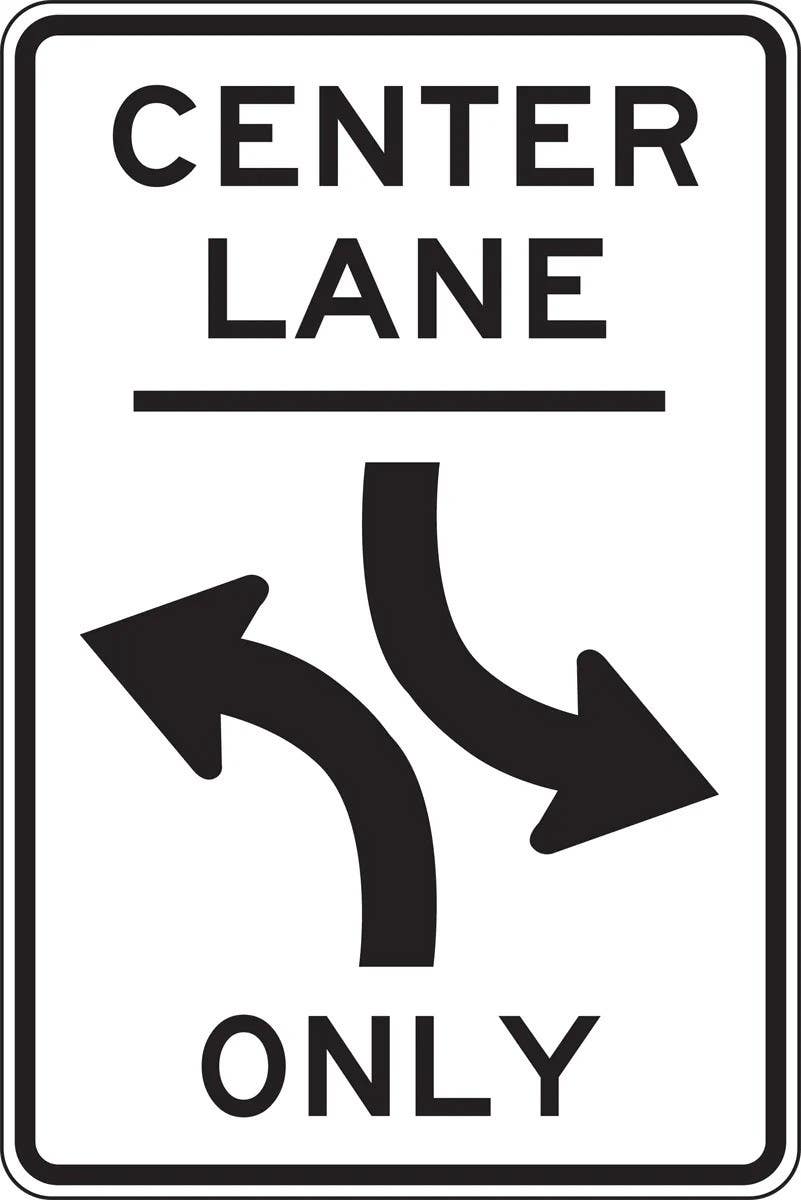 AccuformNMC FRR661 Lane Guidance Sign, Center Lane Two-Way Left Turn Only, 36" H x 24" W