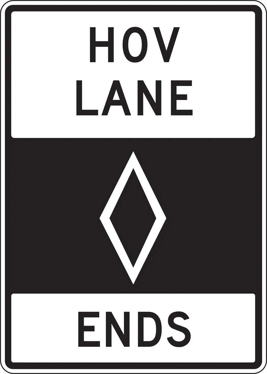 AccuformNMC FRR673 HOV Sign, HOV Lane, Ends, 42" H x 30" W