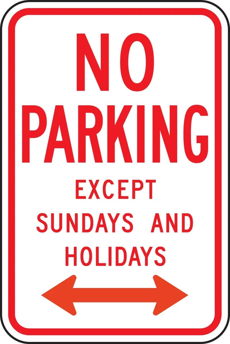 AccuformNMC FRR690RA No Parking Traffic Sign, Except Sundays And Holidays (Double Arrow), 18" H x 12" W