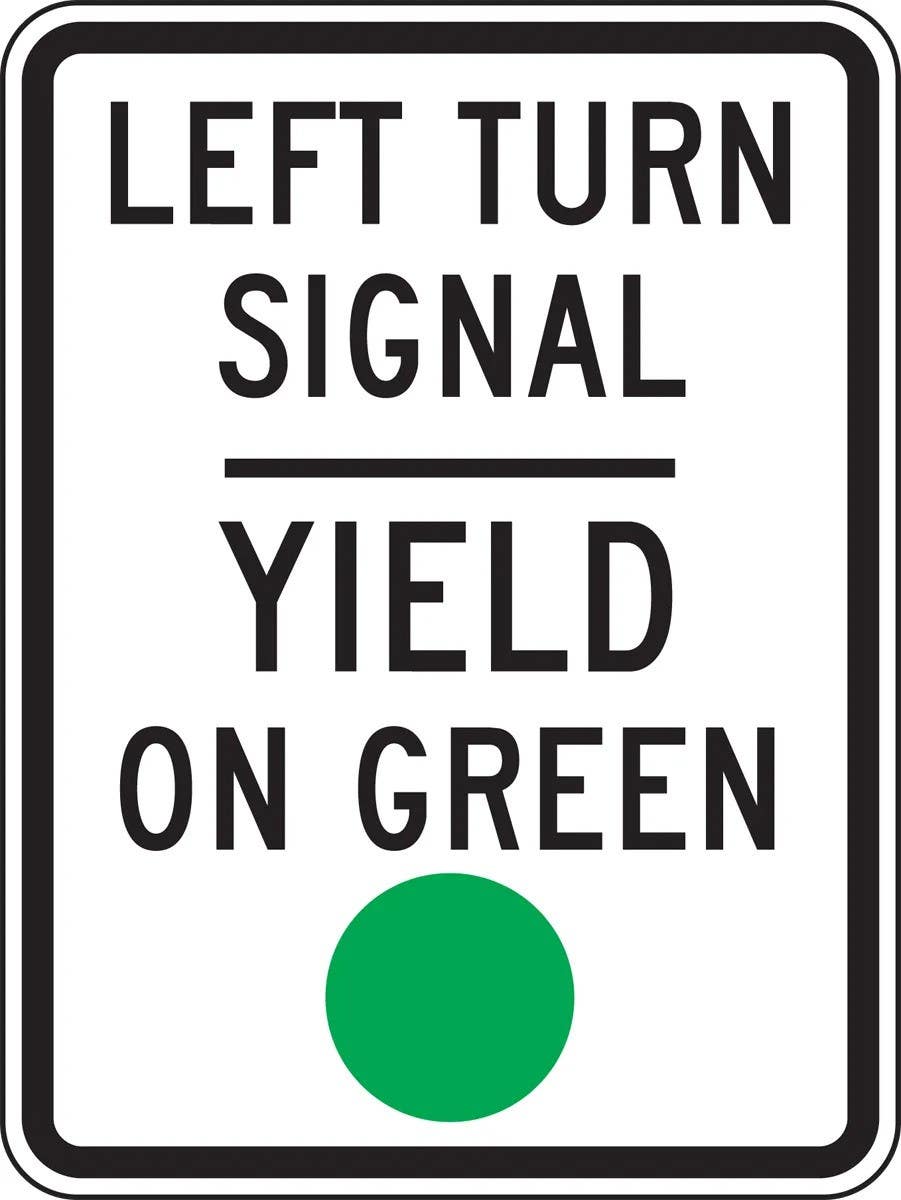 AccuformNMC FRR725 Intersection Sign, Left Turn Signal, Yield On Green, 24" H x 18" W