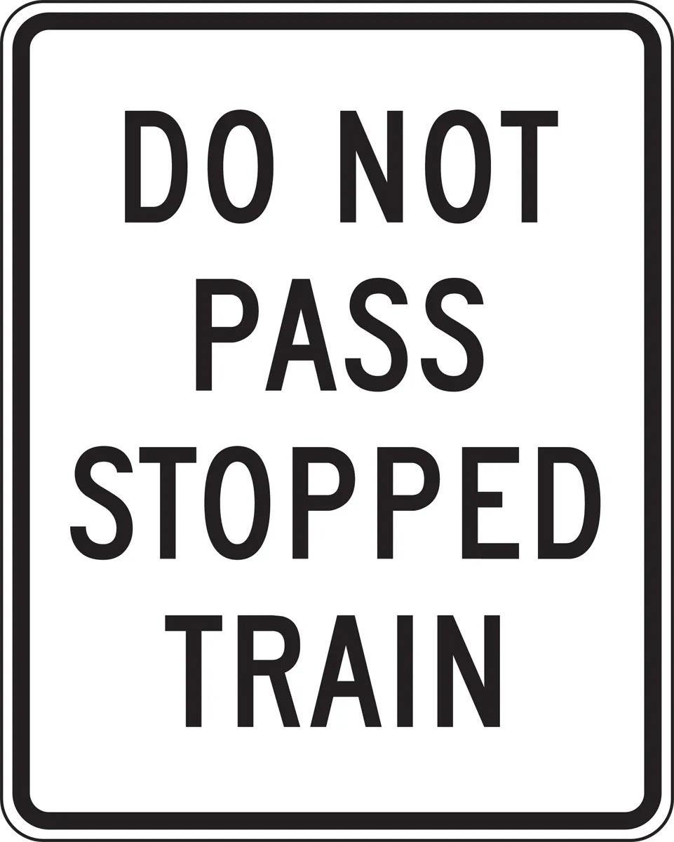 AccuformNMC FRR742 Rail Sign, Do Not Pass Stopped Train, 30" H x 24" W