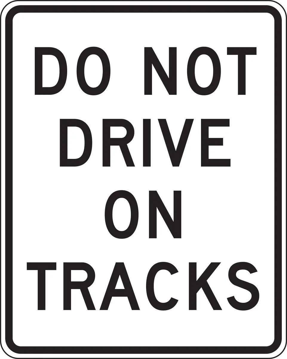 AccuformNMC FRR743 Rail Sign, Do Not Drive On Tracks, 24" H x 18" W