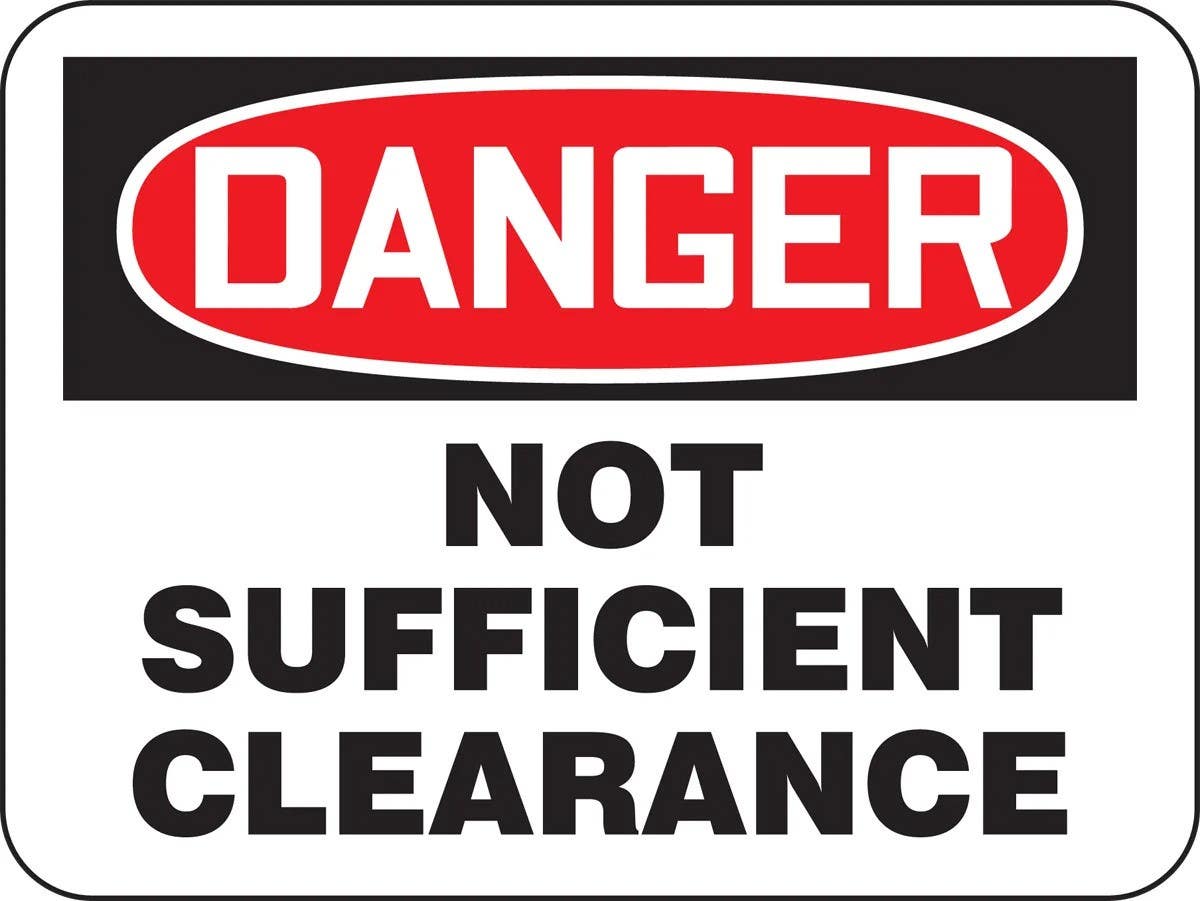 AccuformNMC FRR753 OSHA Danger Safety Sign, Not Sufficient Clearance, 18" H x 24" W