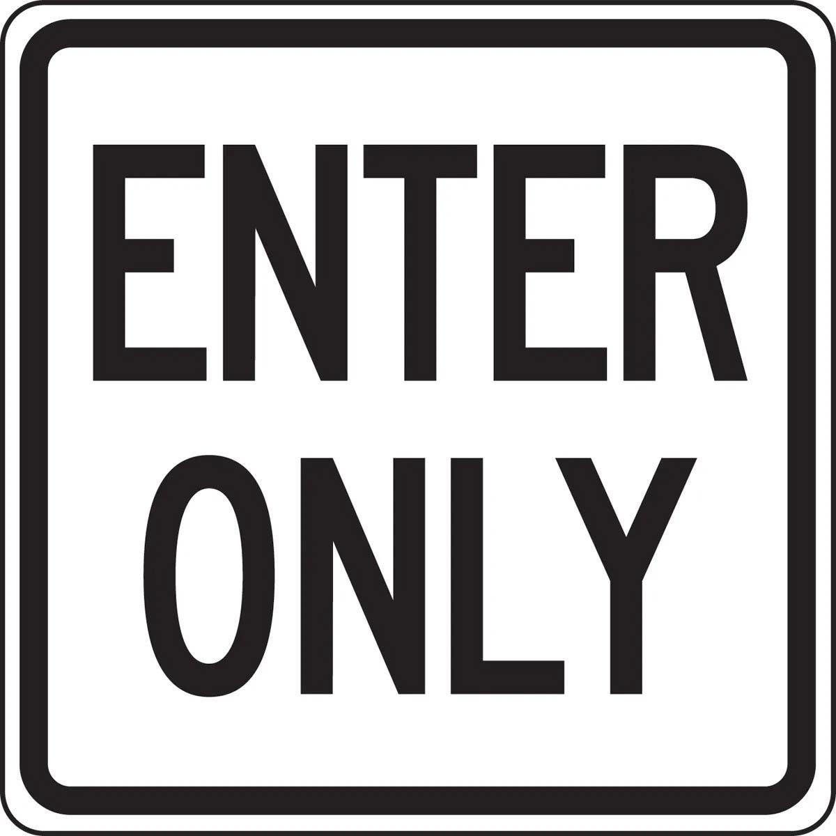 AccuformNMC FRR842 Facility Traffic Sign, Enter Only, 18" x 18"