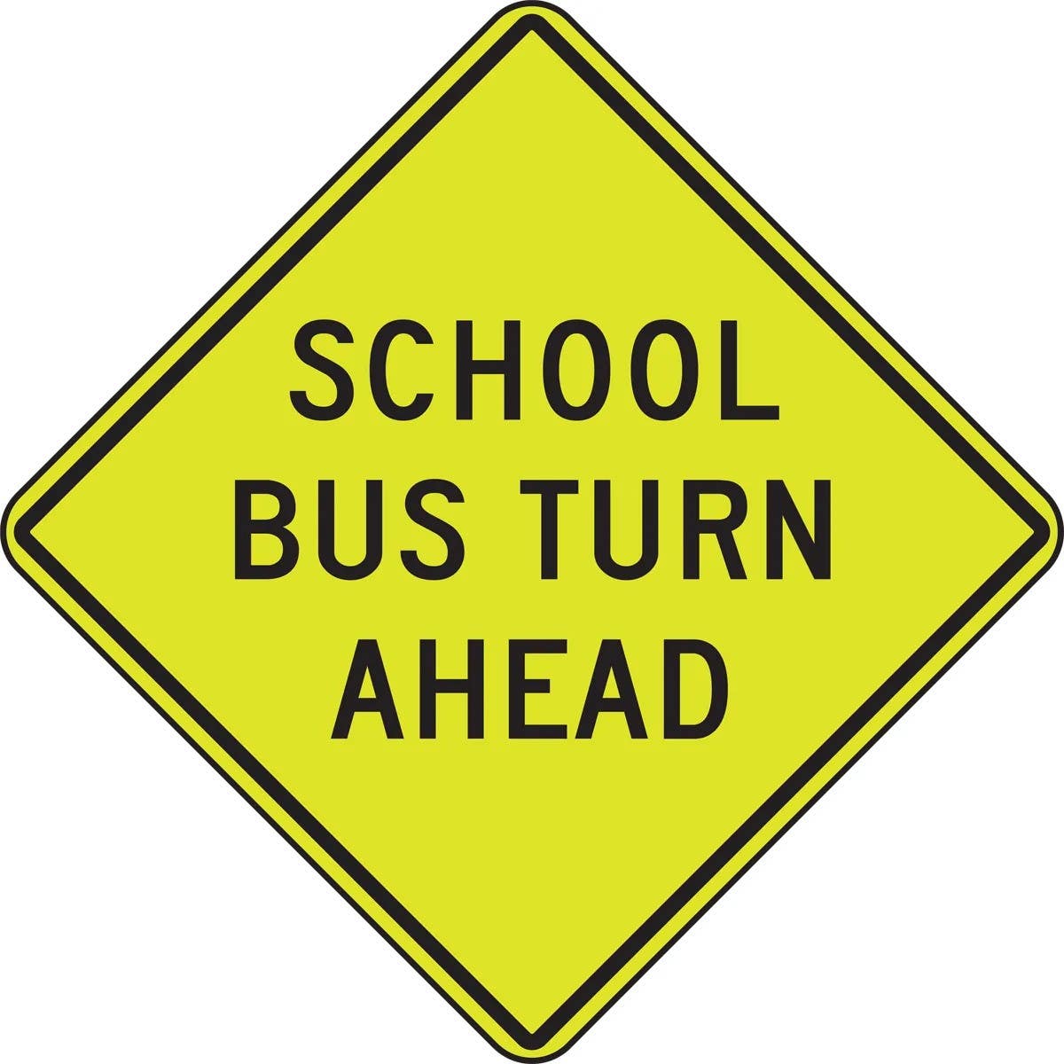 AccuformNMC FRW218 Fluorescent Yellow-Green Sign, School Bus Turn Ahead, 30" x 30"