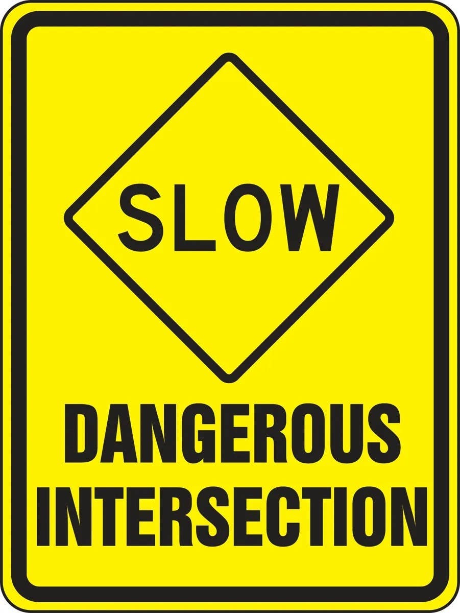 AccuformNMC FRW50 Advisory Sign, Slow, Dangerous Intersection
