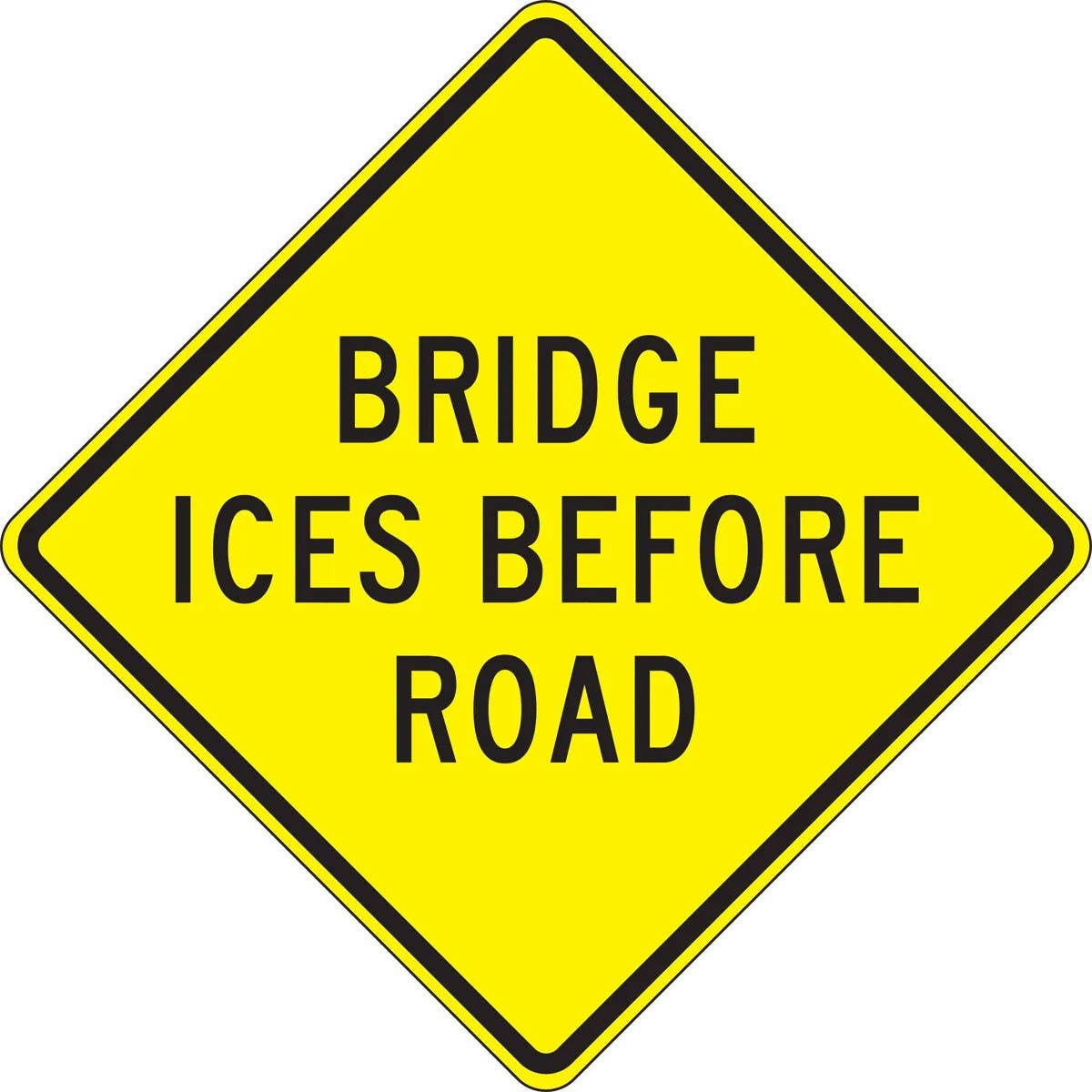 AccuformNMC FRW694 Surface & Driving Conditions Sign, Bridge Ices Before Road, 30" x 30"